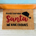Please stop here Santa, We have cookies doormat